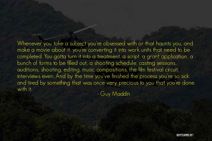 So Tired Of Work Quotes By Guy Maddin So Tired Of Work Quotes By Guy Maddin