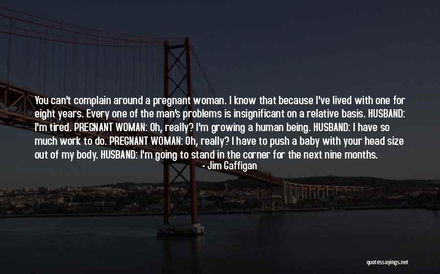 So Tired Of Work Quotes By Jim Gaffigan So Tired Of Work Quotes By Jim Gaffigan