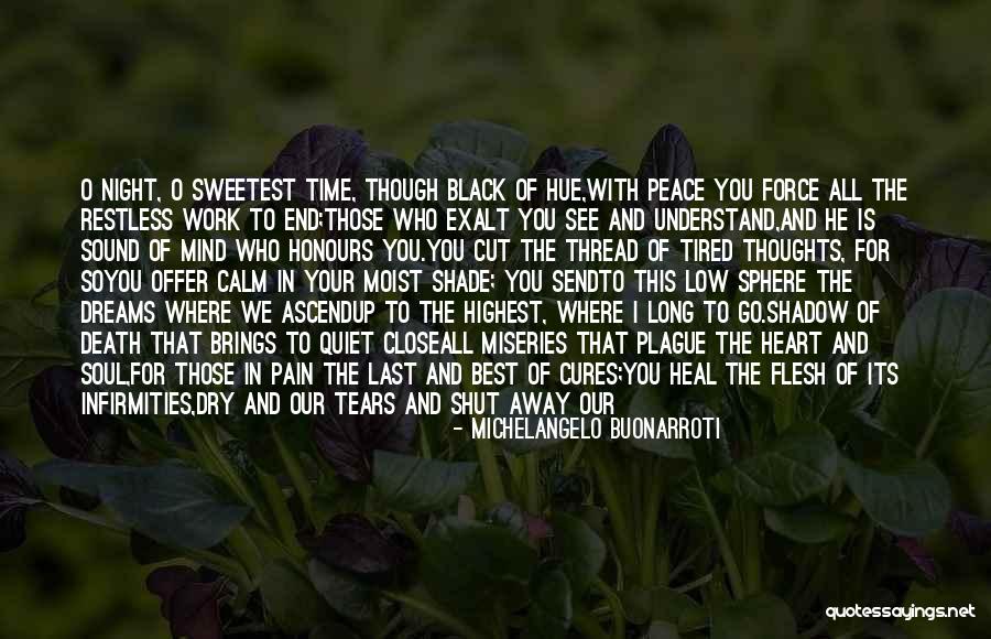 So Tired Of Work Quotes By Michelangelo Buonarroti So Tired Of Work Quotes By Michelangelo Buonarroti