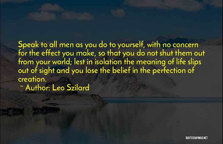 So To Speak Quotes By Leo Szilard
