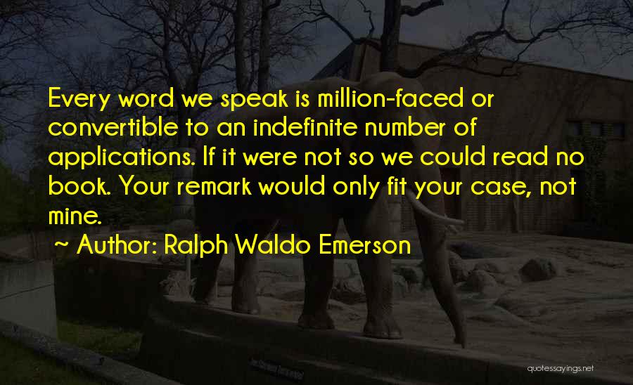 So To Speak Quotes By Ralph Waldo Emerson