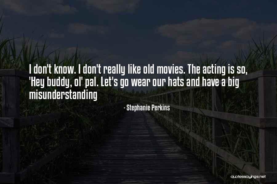 So True And Funny Quotes By Stephanie Perkins