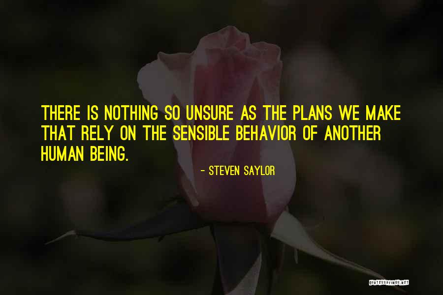 So True And Funny Quotes By Steven Saylor