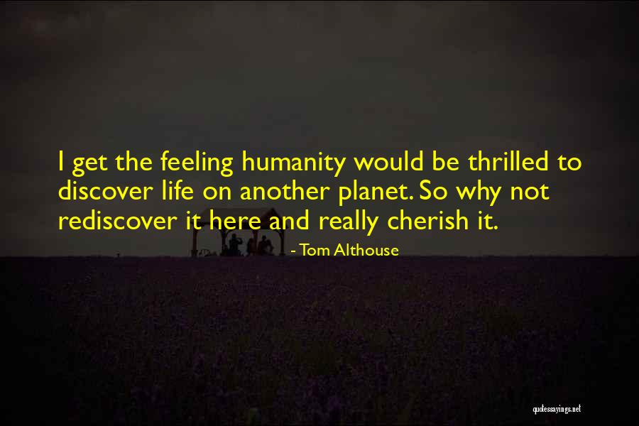 So True And Funny Quotes By Tom Althouse