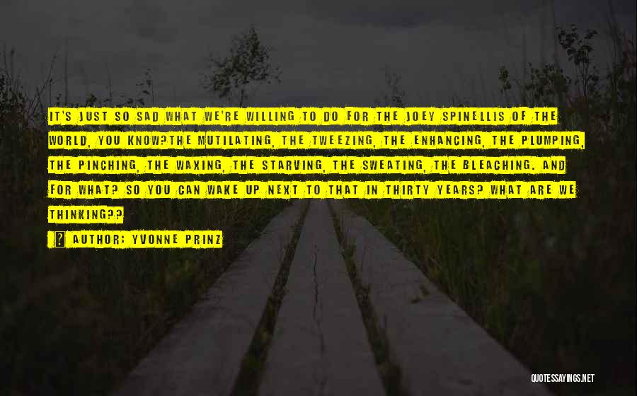 So True And Funny Quotes By Yvonne Prinz