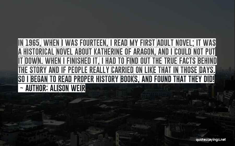 So True Facts Quotes By Alison Weir