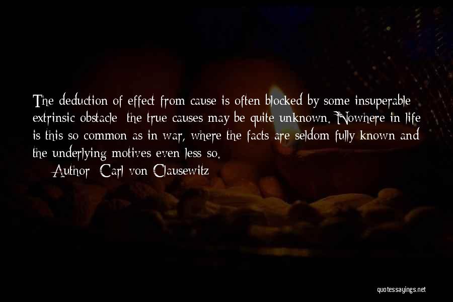 So True Facts Quotes By Carl Von Clausewitz