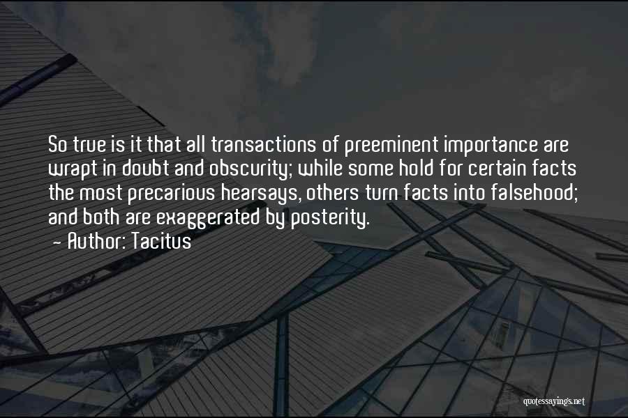 So True Facts Quotes By Tacitus