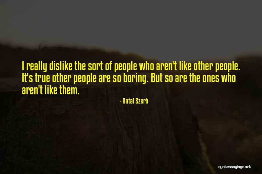 So True Quotes By Antal Szerb So True Quotes By Antal Szerb