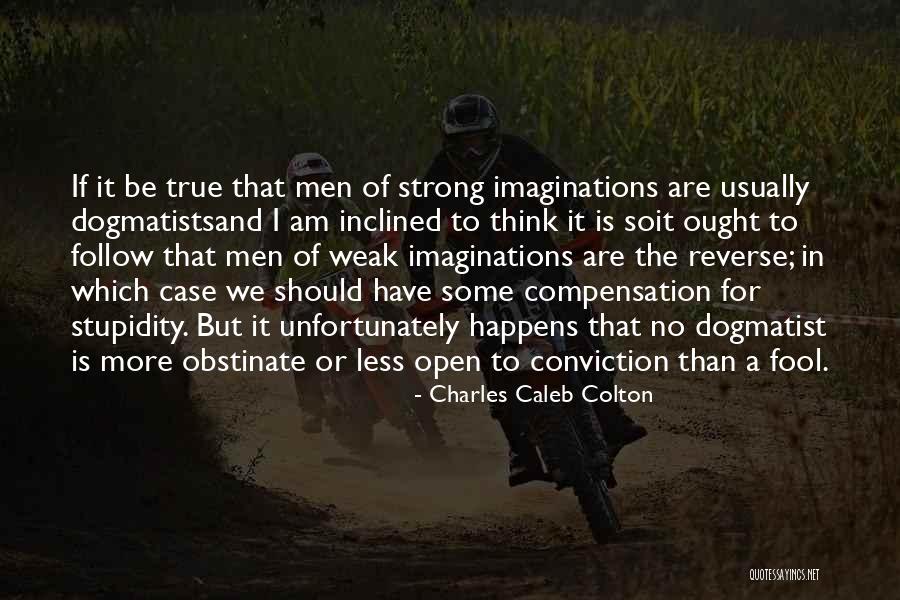 So True Quotes By Charles Caleb Colton So True Quotes By Charles Caleb Colton