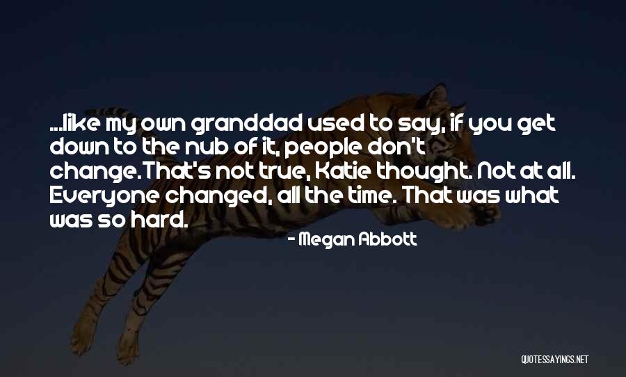 So True Quotes By Megan Abbott So True Quotes By Megan Abbott