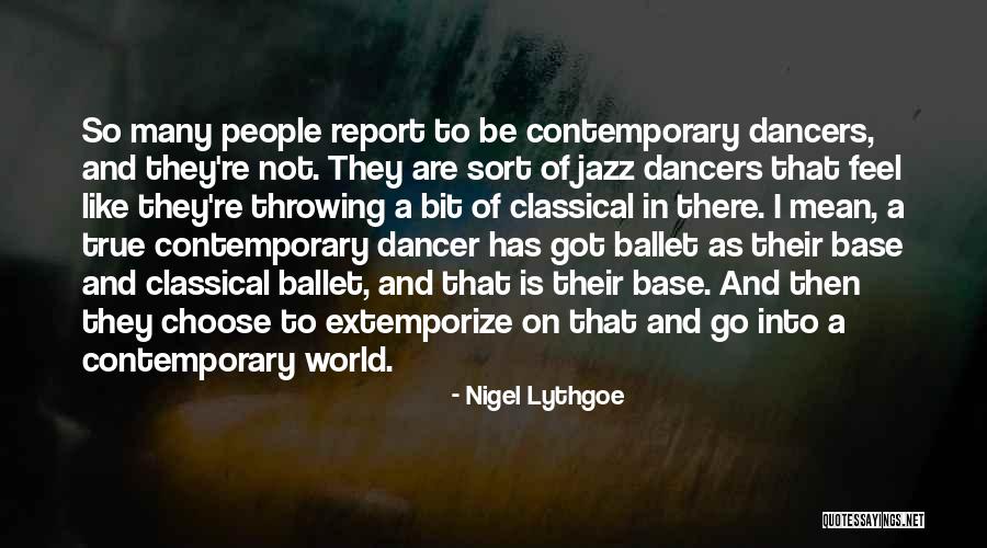 So True Quotes By Nigel Lythgoe So True Quotes By Nigel Lythgoe