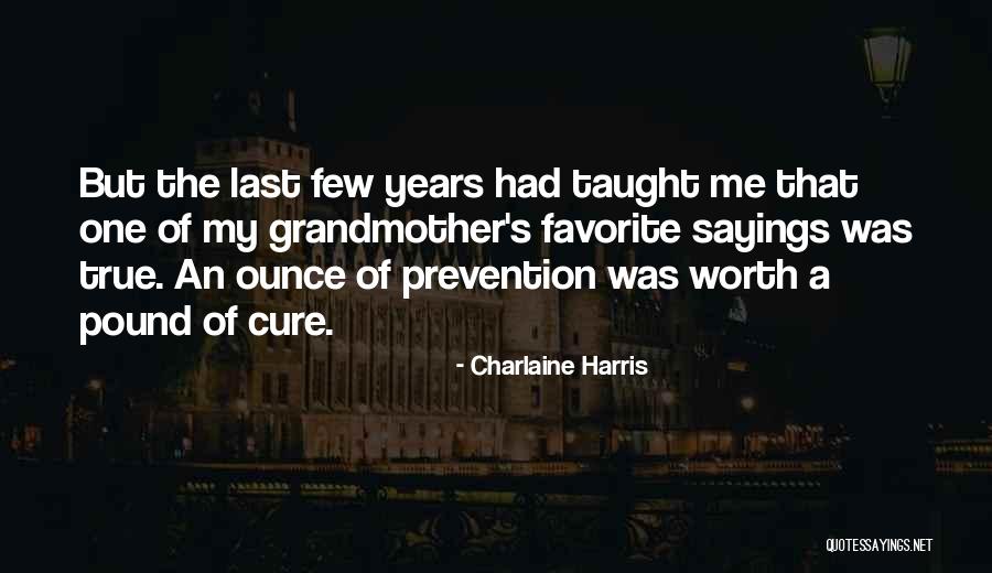 So True Sayings And Quotes By Charlaine Harris