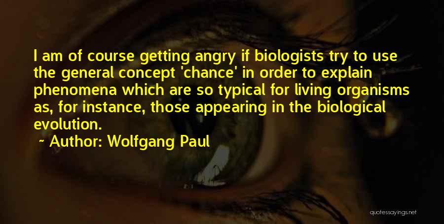 So Typical Quotes By Wolfgang Paul