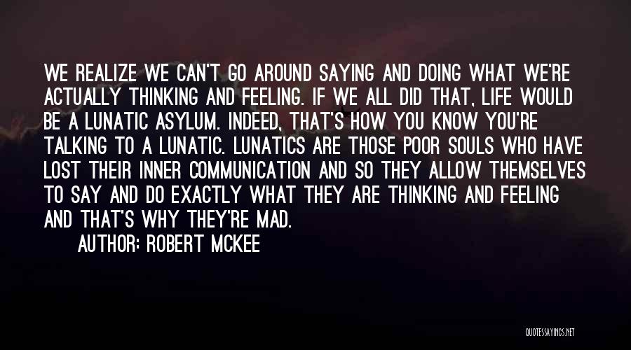 So U Mad Quotes By Robert McKee