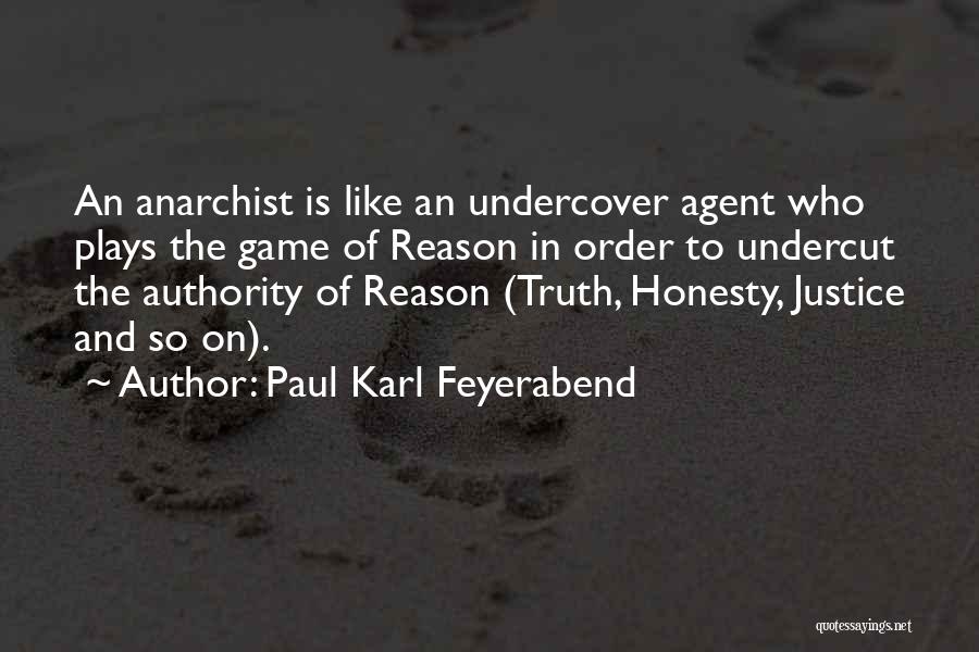 So Undercover Quotes By Paul Karl Feyerabend