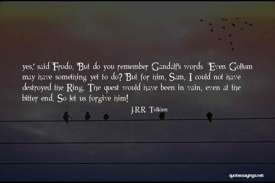 So Vain Quotes By J.R.R. Tolkien So Vain Quotes By J.R.R. Tolkien