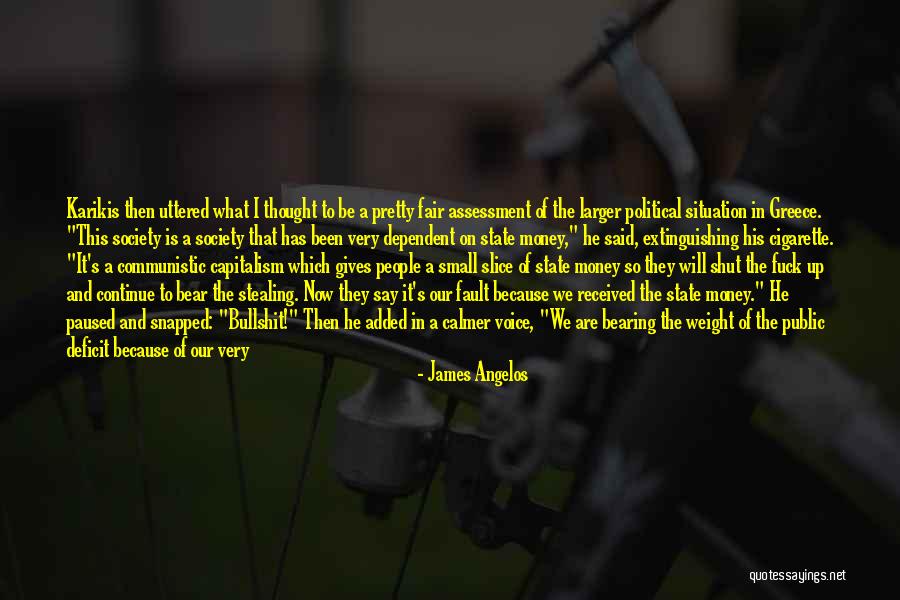 So Very True Quotes By James Angelos So Very True Quotes By James Angelos