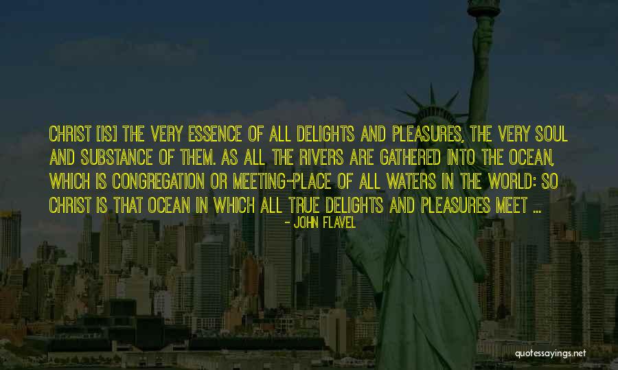So Very True Quotes By John Flavel So Very True Quotes By John Flavel