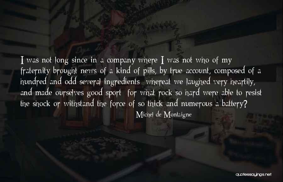 So Very True Quotes By Michel De Montaigne So Very True Quotes By Michel De Montaigne