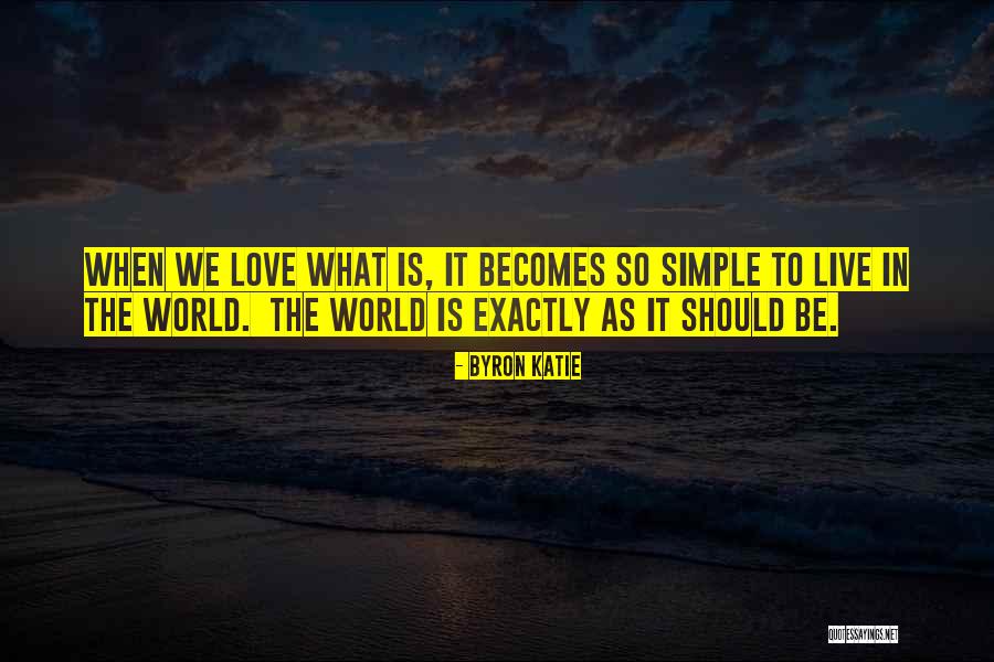 So What Love Quotes By Byron Katie So What Love Quotes By Byron Katie