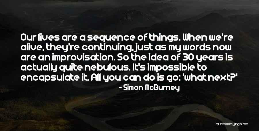 So What Next Quotes By Simon McBurney So What Next Quotes By Simon McBurney
