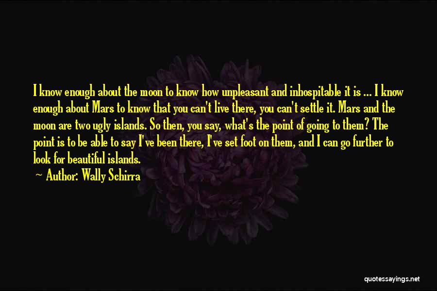 So What The Point Quotes By Wally Schirra
