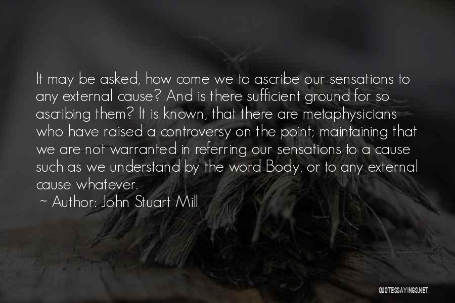 So Whatever Quotes By John Stuart Mill