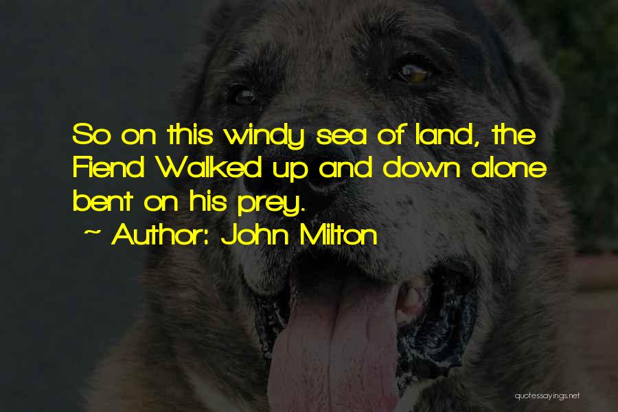 So Windy Quotes By John Milton