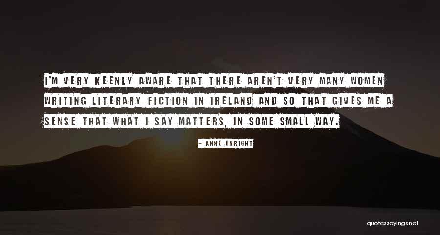 So Women Quotes By Anne Enright So Women Quotes By Anne Enright