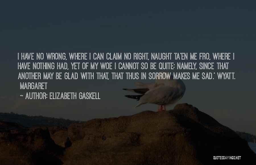 So Wrong Yet So Right Quotes By Elizabeth Gaskell