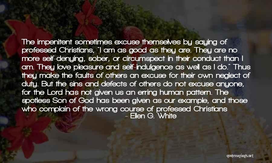 So Wrong Yet So Right Quotes By Ellen G. White