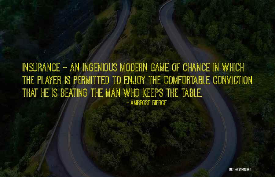 So You Think Your A Player Quotes By Ambrose Bierce So You Think Your A Player Quotes By Ambrose Bierce