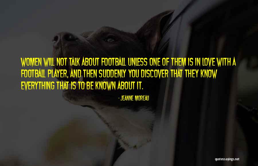 So You Think Your A Player Quotes By Jeanne Moreau So You Think Your A Player Quotes By Jeanne Moreau
