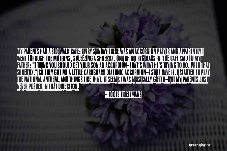 So You Think Your A Player Quotes By Toots Thielemans So You Think Your A Player Quotes By Toots Thielemans