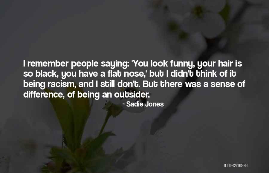 So You Think Your Funny Quotes By Sadie Jones