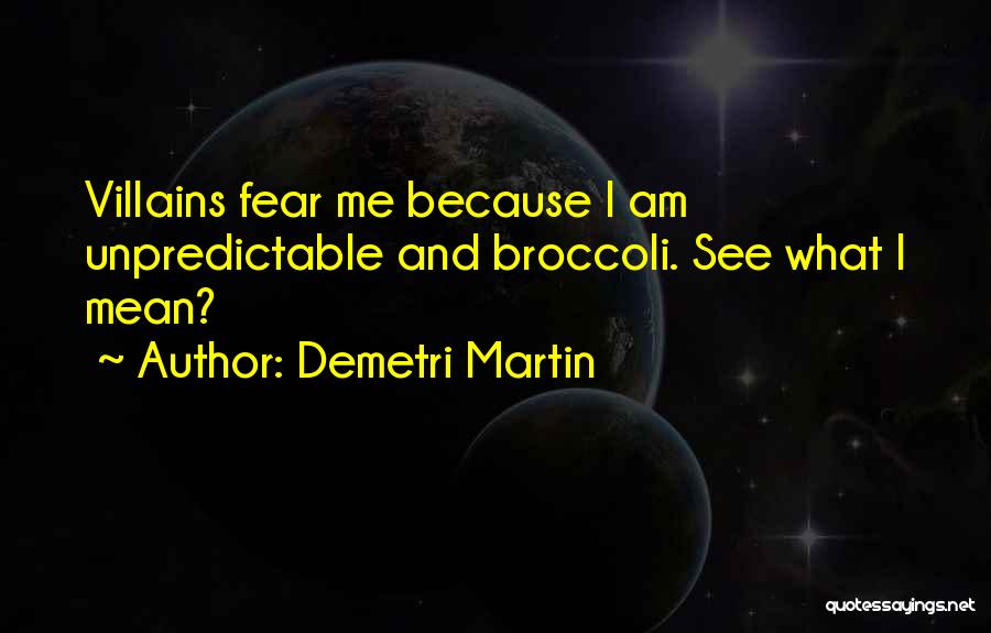 So You Want To Be A Villain Quotes By Demetri Martin