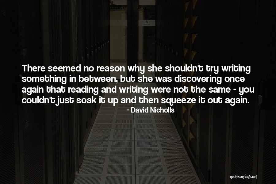 Soak Quotes By David Nicholls Soak Quotes By David Nicholls