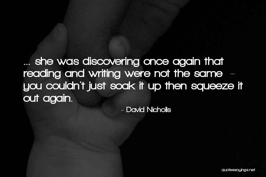 Soak Quotes By David Nicholls Soak Quotes By David Nicholls