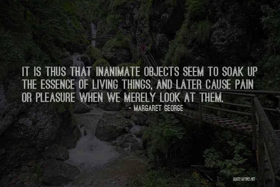 Soak Quotes By Margaret George Soak Quotes By Margaret George