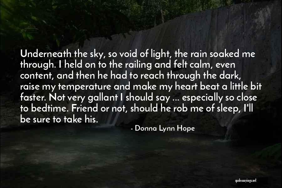 Soaked Rain Quotes By Donna Lynn Hope Soaked Rain Quotes By Donna Lynn Hope