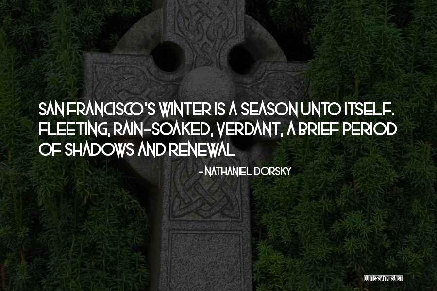 Soaked Rain Quotes By Nathaniel Dorsky Soaked Rain Quotes By Nathaniel Dorsky