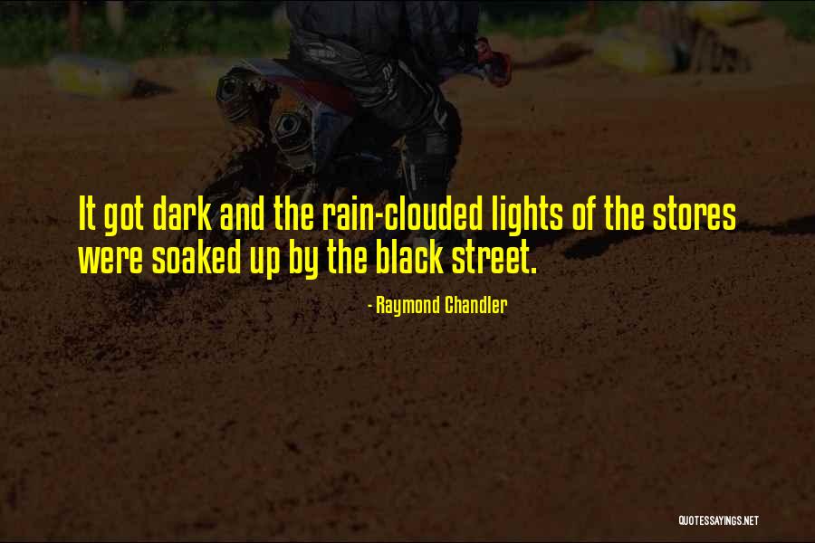 Soaked Rain Quotes By Raymond Chandler Soaked Rain Quotes By Raymond Chandler