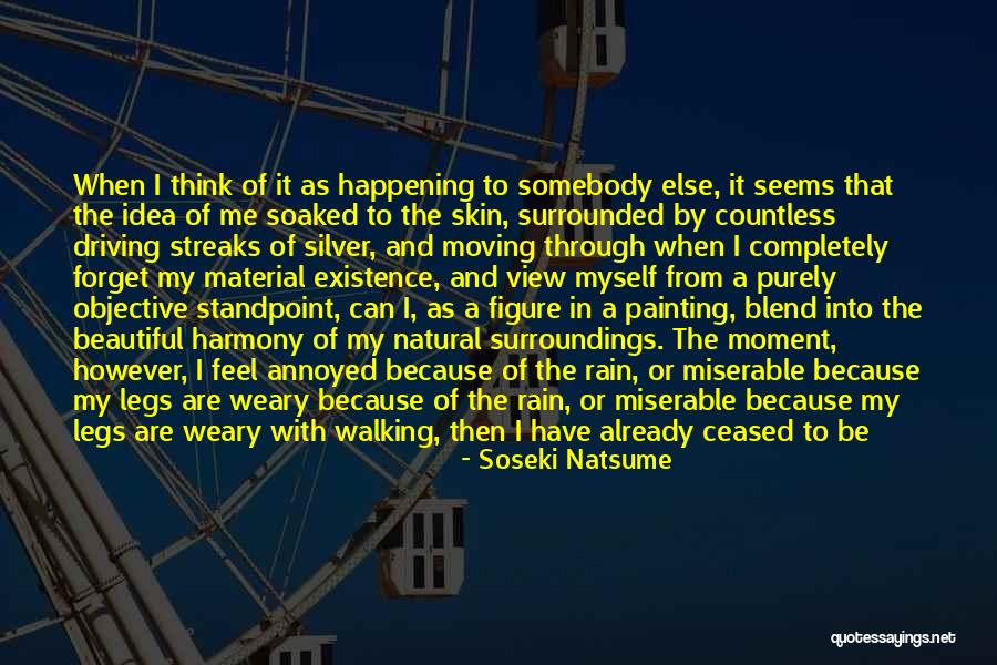 Soaked Rain Quotes By Soseki Natsume Soaked Rain Quotes By Soseki Natsume