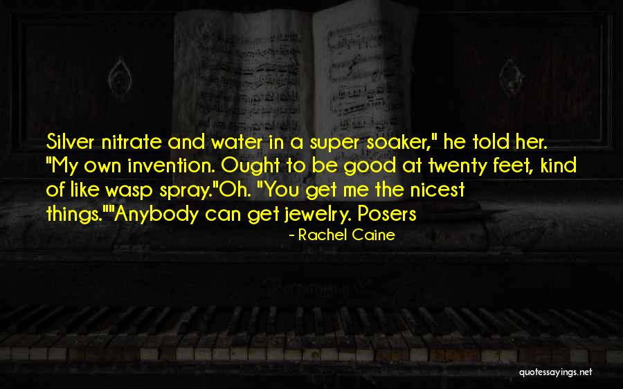 Soaker Quotes By Rachel Caine Soaker Quotes By Rachel Caine