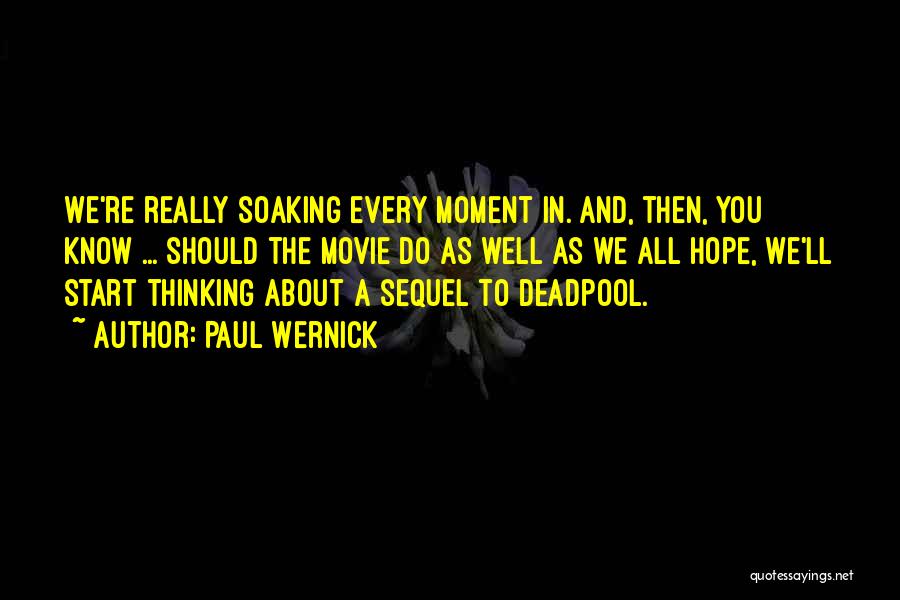 Soaking Quotes By Paul Wernick