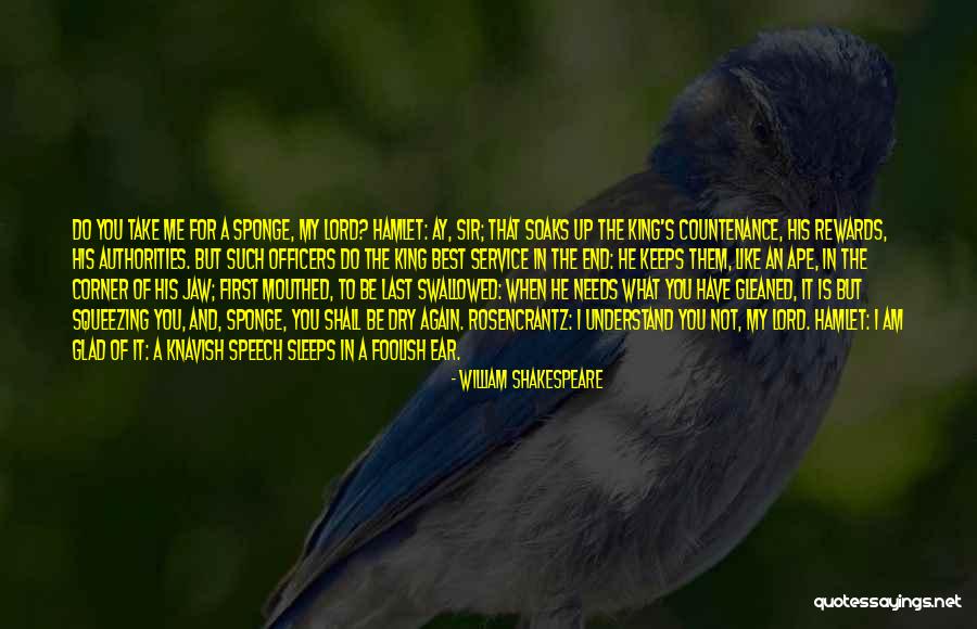 Soaks Quotes By William Shakespeare Soaks Quotes By William Shakespeare
