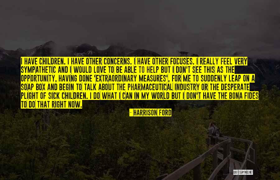 Soap Box Quotes By Harrison Ford