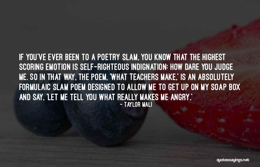 Soap Box Quotes By Taylor Mali Soap Box Quotes By Taylor Mali
