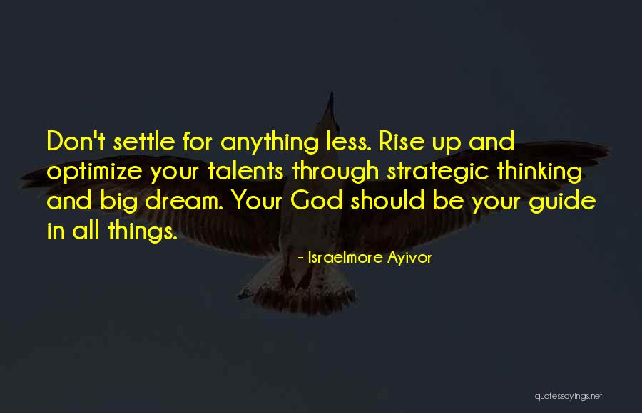 Soar Dreams Quotes By Israelmore Ayivor Soar Dreams Quotes By Israelmore Ayivor